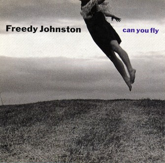 Freedy Johnston: Can You Fly (1992)